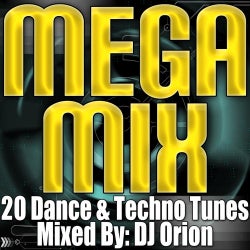 Mega Mix - 20 Dance & Techno Tunes (Remixed & Mashed Up)