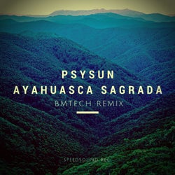 Ayahuasca Sagrada (BMTech Remix)