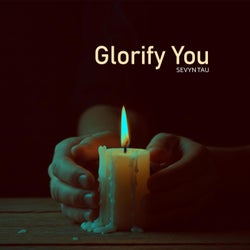 Glorify You