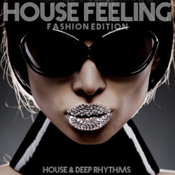 House Feeling (Fashion Edition)