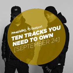 10 Tracks You Need To Own - September 24