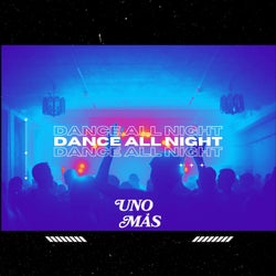 Dance All Night