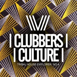 Clubbers Culture: Tribal House Explorer No.4