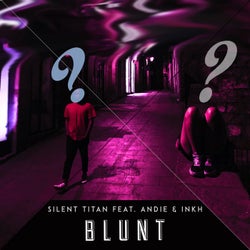 Blunt (feat. Andie, Inkh)