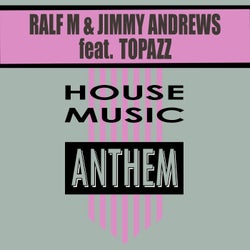 House Music (Anthem) (feat. Topazz)