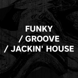 Closing Tracks: Funky/Groove/Jackin' House 