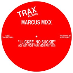 I LICKEE, NO SUCKIE (Must Prove You're Vegan First Mixx)