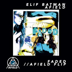 Faded (Afield Remix)