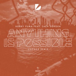 Anything Is Possible - UNOMAS Remix