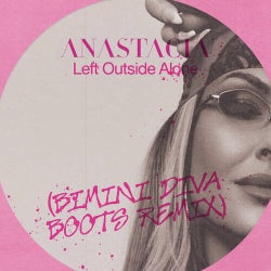 Left Outside Alone (Bimini Diva Boots Extended Remix)