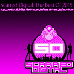 Scarred Digital: The Best Of 2015