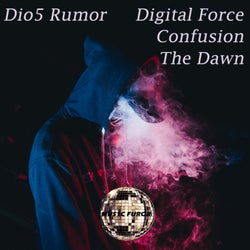 Digital Force \ The Dawn \ Confusion
