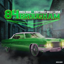 84 Brougham (feat. Gulf Coast Balla & Lush)