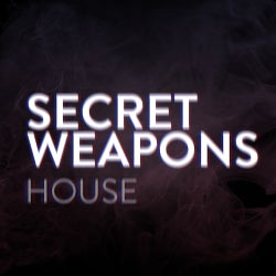 Secret Weapons: House