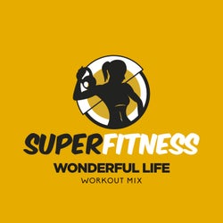 Wonderful Life (Workout Mix)