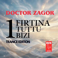 Bir Fırtına Tuttu Bizi – Trance Edition