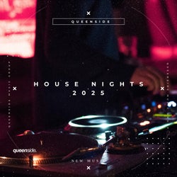 House Nights 2025