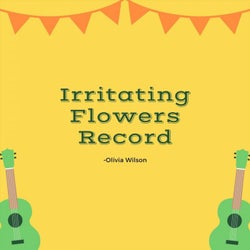 Irritating Flowers Record