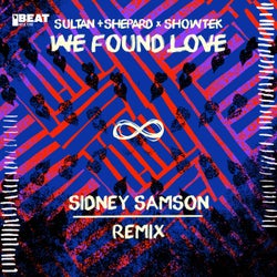We Found Love - Sidney Samson Remix