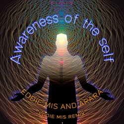 Awareness of the Self (Eddie Mis Remix)
