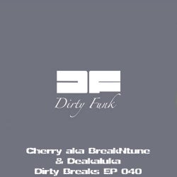 Dirty Breaks EP 040