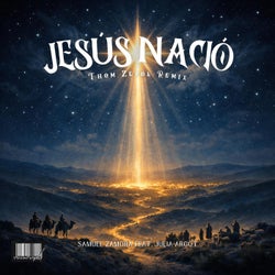 Jesús Nació (feat. Julia Argot) [Thom Zepol Remix Extended]