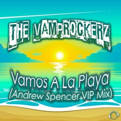 Vamos A La Playa (Andrew Spencer VIP Mix)