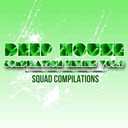 Deep House Compilation Series Vol. 1