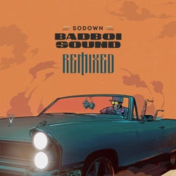 Badboi Sound (Remixed)