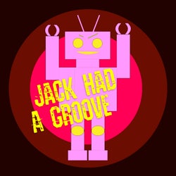 Jack Had A Groove