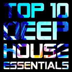 TOP 10 DEEP HOUSE ESSENTIALS (Summer 2013)