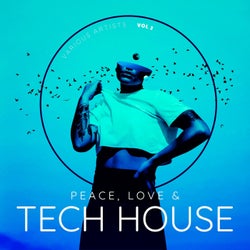 Peace, Love & Tech House, Vol. 3