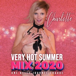 Very Hot Summer Mix 2020 (Une belle journee chaude)