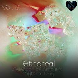 Ethereal, Vol. 3 - Selection of Ambient Rhythms Only