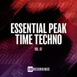 Essential Peak Time Techno, Vol. 07