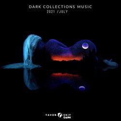 Dark Collections Music 2021 July