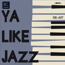 Ya Like Jazz