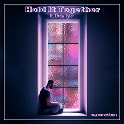 Hold It Together (feat. Drew Tyler)