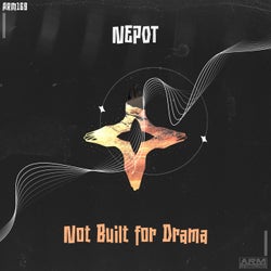 Not Built for Drama