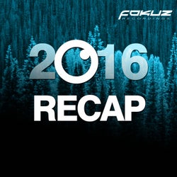 Fokuz Recordings - 2016 Recap
