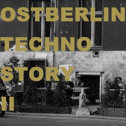 Ostberlin Techno Story II