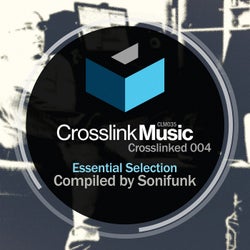 Crosslinked 004: Essential Selection (Compiled by Sonifunk)