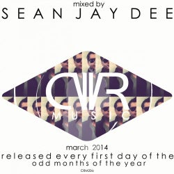 March 2014 - Mixed by Sean Jay Dee - Released Every First Day of The Odd Months of The Year