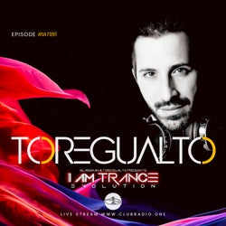 I AM TRANCE – 186 (SELECTED BY TOREGUALTO)