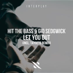 Let You Out (incl. Taygeto Remix)