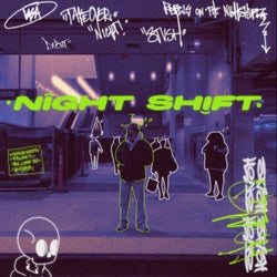 NIGHT SHIFT