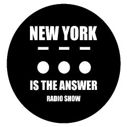 NEW YORK IS THE ANSWER - MAY 2018 - TECHNO