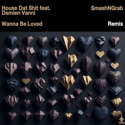 Wanna Be Loved (SmashNGrab Woo Remix)