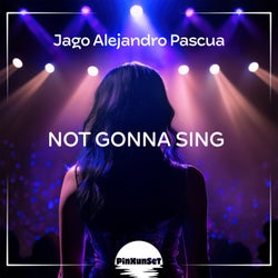 Not Gonna Sing