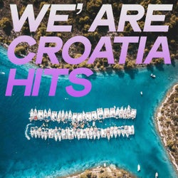 We' Are Croatia Hits (Summer House Music Top 2020)